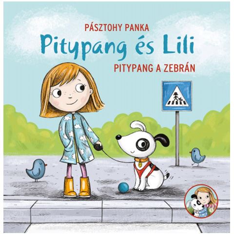 Pagony Pitypang és Lili - Pitypang a zebrán mesekönyv (104308)