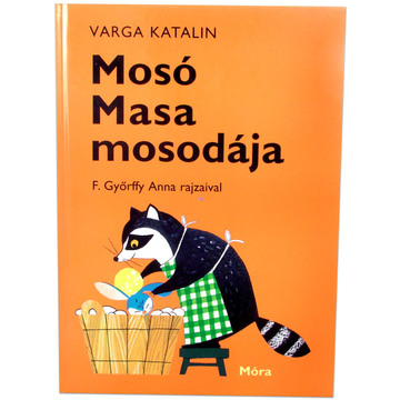 Varga Katalin: Mosó Masa mosodája (MO3387)