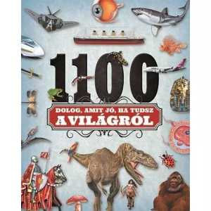 Napraforgó 1100 dolog, amit jó, ha tudsz a világról ismeretterjesztő könyv (9789634459255)