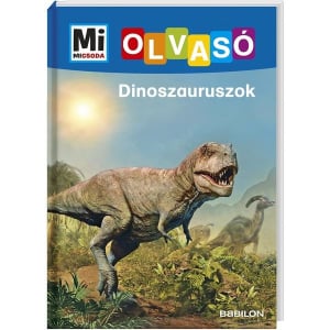 Tessloff-Babilon Mi Micsoda Olvasó: Dinoszauruszok (MK12)