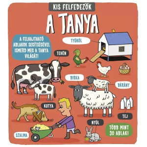 Napraforgó Kis felfedezők - A tanya ismeretterjesztő könyv (9789634459408)