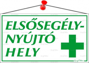 Inform&aacute;ci&oacute;s t&aacute;bla, 22,5x12,5 cm, "Elsőseg&eacute;lyny&uacute;jt&oacute; hely" (LUIN021)