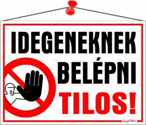 Információs tábla, 35x25 cm, "Idegeneknek belépni tilos!" (LUIN039)