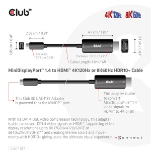 Club3D &Aacute;talak&iacute;t&oacute; -  (Mini DisplayPort 1.4 to HDMI 4K120Hz / 8K60Hz HDR10+, 1.8m) (CAC-1187)