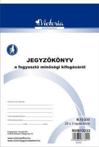 Victoria Nyomtatv&aacute;ny, jegyzők&ouml;nyv a fogyaszt&oacute; minős&eacute;gi kifog&aacute;s&aacute;r&oacute;l, 25x3, A5, , "B.13-233", 20 t&ouml;mb/csomag (NVB13233)