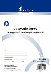 Victoria Nyomtatv&aacute;ny, jegyzők&ouml;nyv a fogyaszt&oacute; minős&eacute;gi kifog&aacute;s&aacute;r&oacute;l, 25x3, A5, , "B.13-233", 20 t&ouml;mb/csomag (NVB13233)