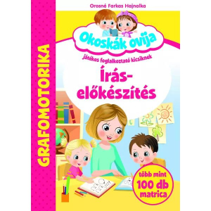 Szalay K&ouml;nyvkiad&oacute; Okosk&aacute;k ovija: &Iacute;r&aacute;s-elők&eacute;sz&iacute;t&eacute;s - foglalkoztat&oacute; f&uuml;zet (9789636525514)